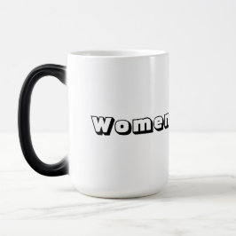 Taza Mágica Morphing Mug - "Mujeres" Nombre de texto impreso