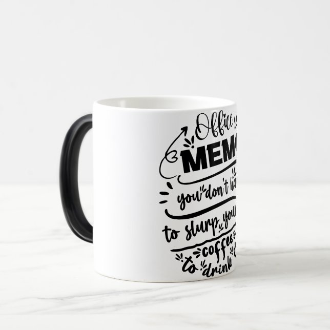 Taza Mágica Mug Magic Funny Office Coffee Quotes (Anverso izquierdo)