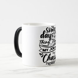 Taza Mágica Mug Magic Funny Office Coffee Quotes