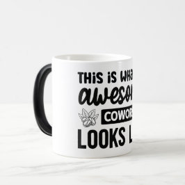Taza Mágica Mug Magic Funny Office Coffee Quotes