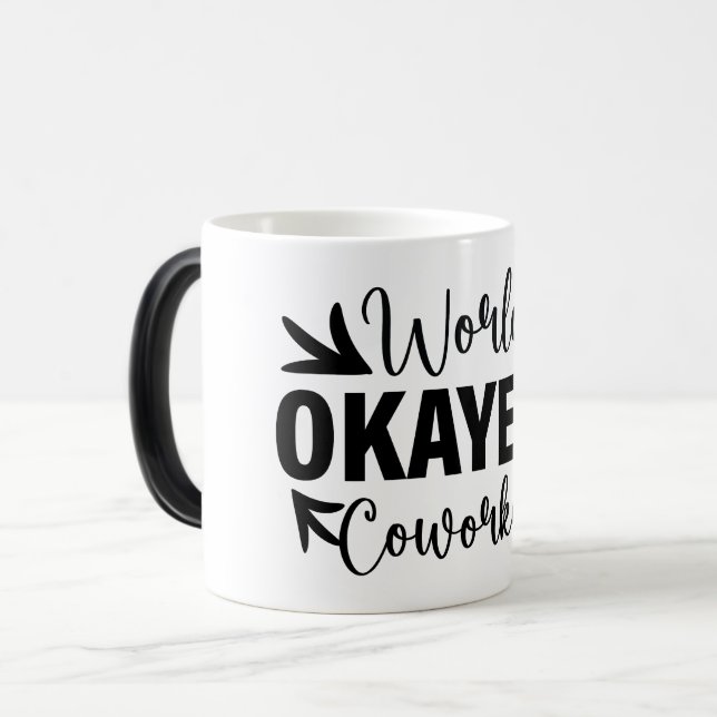 Taza Mágica Mug Magic Funny Office Coffee Quotes (Anverso izquierdo)