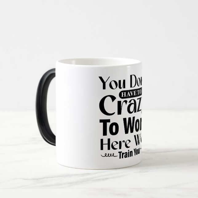 Taza Mágica Mug Magic Funny Office Coffee Quotes (Anverso izquierdo)