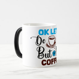 Taza Mágica Mug Magic Funny Office Coffee Quotes