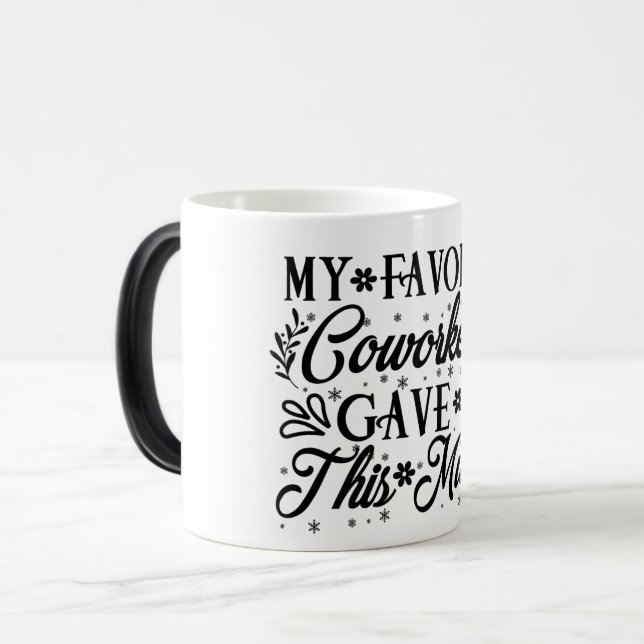 Taza Mágica Mug Magic Funny Office Coffee Quotes (Anverso izquierdo)