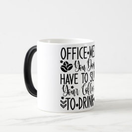 Taza Mágica Mug Magic Funny Office Coffee Quotes