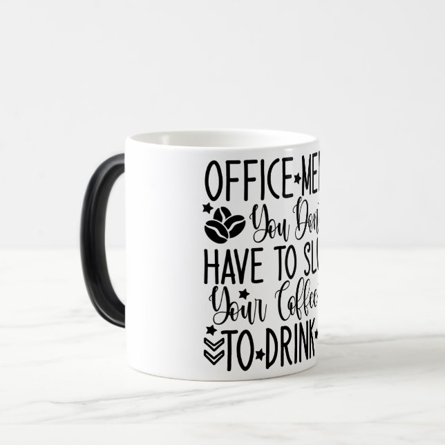 Taza Mágica Mug Magic Funny Office Coffee Quotes (Anverso izquierdo)