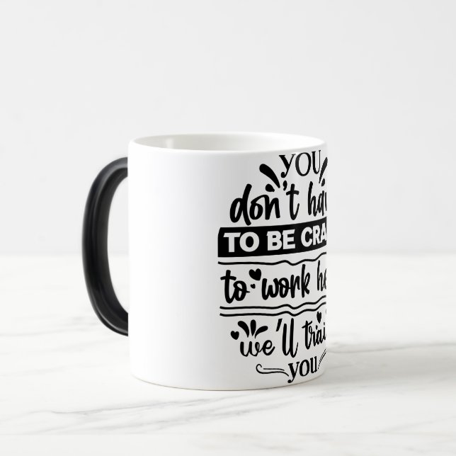 Taza Mágica Mug Magic Funny Office Coffee Quotes (Anverso izquierdo)