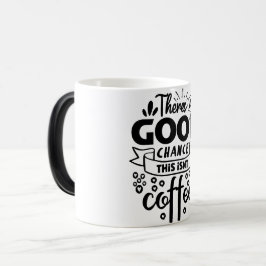 Taza Mágica Mug Magic Funny Office Coffee Quotes
