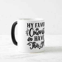 Taza Mágica Mug Magic Funny Office Coffee Quotes