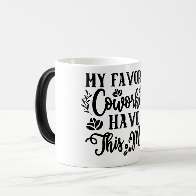Taza Mágica Mug Magic Funny Office Coffee Quotes (Anverso izquierdo)