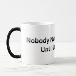 Taza Mágica Nadie nota lo que hago hasta que no lo haga