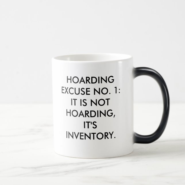 TAZA MÁGICA NO. 1 DE LA EXCUSA DEL AMONTONAMIENTO:  NO ESTÁ (Derecha)