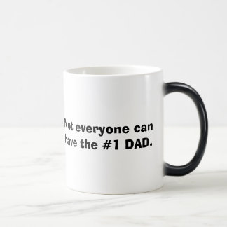 Taza Mágica No cada uno puede tener el PAPÁ #1