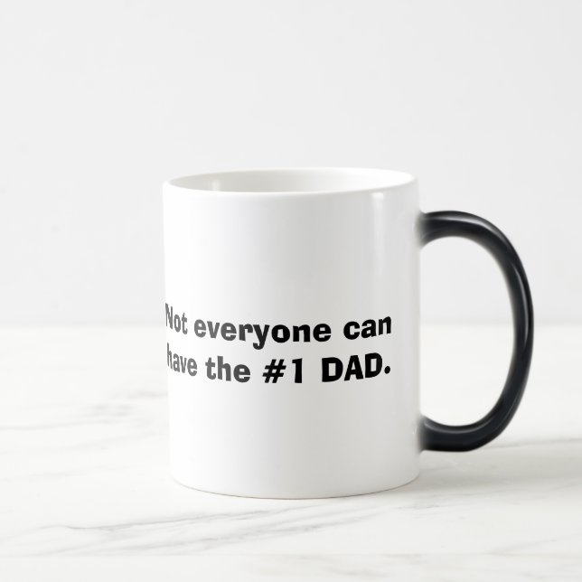 Taza Mágica No cada uno puede tener el PAPÁ #1 (Derecha)