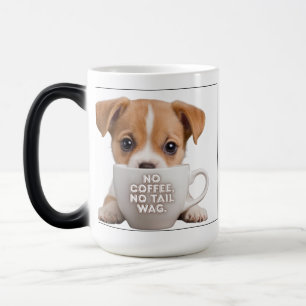 Taza Mágica No coffee, no tail wag