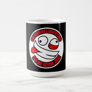 Taza Mágica No Entenderían que Es un Chiste Interno Divertido