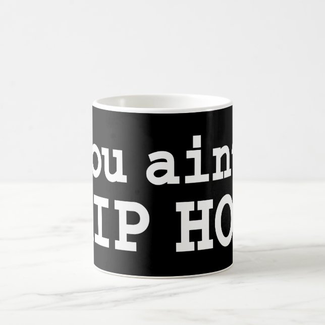 Taza Mágica no eres HIP HOP (Centro)