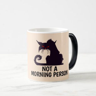 TAZA MÁGICA NO ES UNA PERSONA MAÑANA CAT COFFEE MUGS