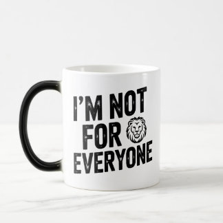 Taza Mágica No estoy a favor de todo el mundo...