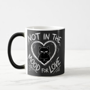 Taza Mágica No Estoy De Humor Para El Amor Gato Gruñón Sarcást