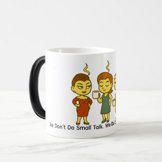 Taza Mágica No hablamos de cosas triviales. Hacemos sarcasmo y
