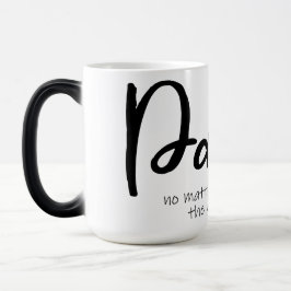 Taza Mágica No importa cómo suceda Papa Mug