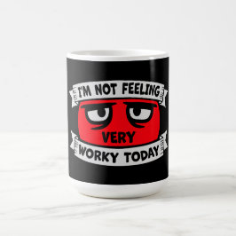 Taza Mágica No Me Siento Muy Trabajador Hoy Humor Perezoso Lab