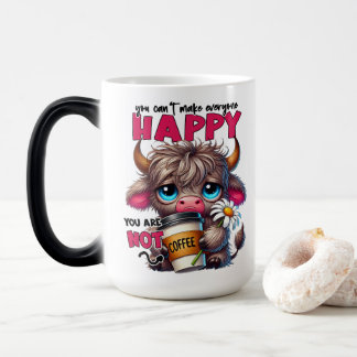 Taza Mágica No Puedes Hacer Feliz a Todos No Eres Café
