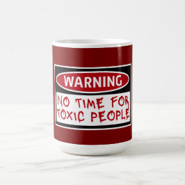 Taza Mágica No Time Toxic People Boundaries Self Care Quote