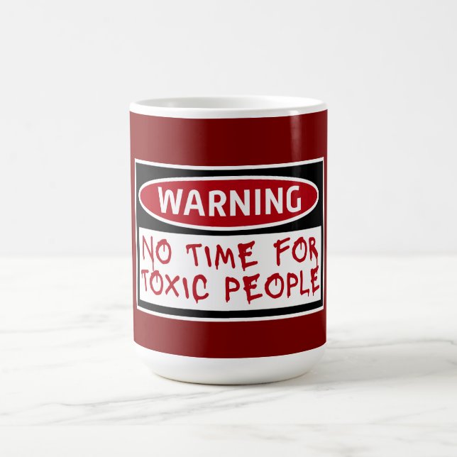 Taza Mágica No Time Toxic People Boundaries Self Care Quote (Centro)