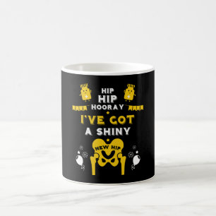 Taza Mágica Nuevo reemplazo de cadera se pone bien