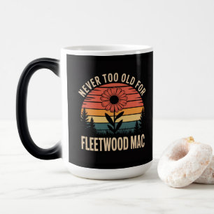 Taza Mágica Nunca A Viejo Para Fleetwood Mac