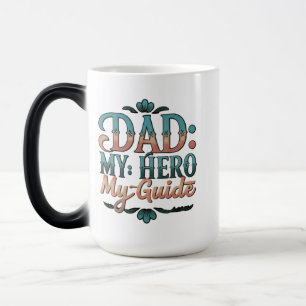 Taza Mágica Papá: Mi héroe, mi guía - Morphing Mug de 15 onzas