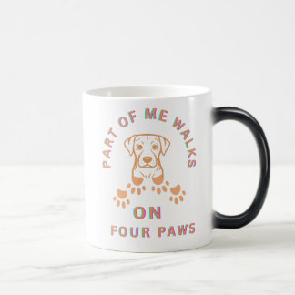 Taza Mágica Parte de mí camina sobre cuatro patas