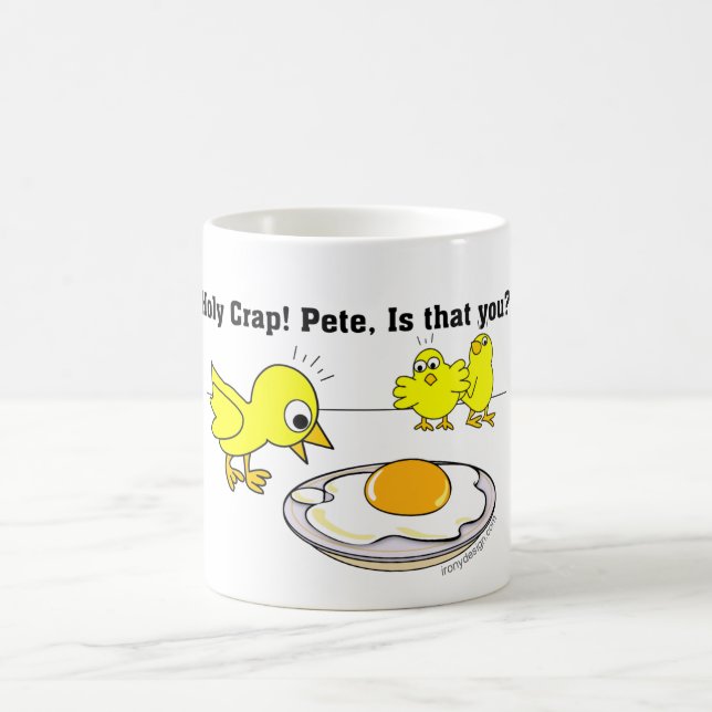 Taza Mágica ¿Pete, es que usted? Humor del huevo (Centro)