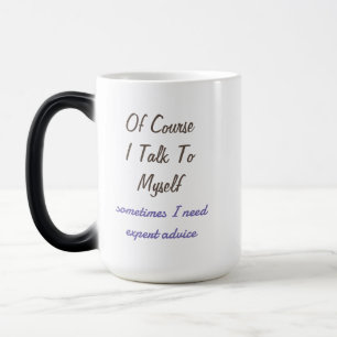 Taza Mágica Por supuesto que es divertido hablar con uno mismo