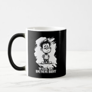 Taza Mágica Porque eres tonto – Motivo de declaración irónica