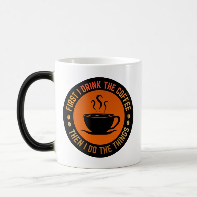 Taza Mágica primero bebo el café y luego hago las cosas (Izquierda)