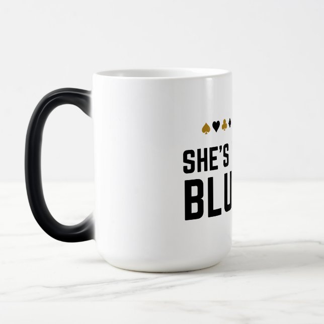 Taza Mágica Probablemente es una tontería - Funny Poker Pun De (Izquierda)