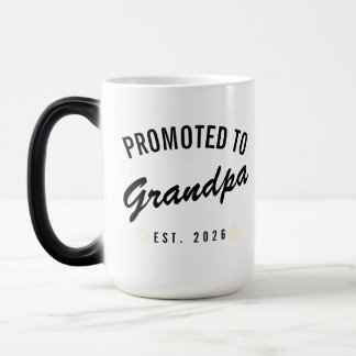 Taza Mágica Promoted to Grandpa Est. 2026