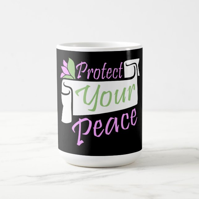 Taza Mágica Protect Your Peace Mental Health Wellness Mindful (Centro)