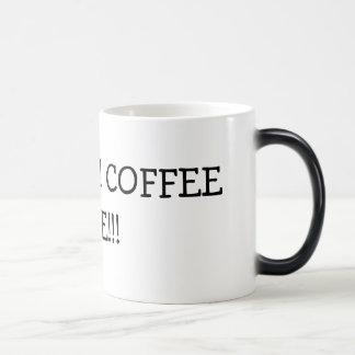 TAZA MÁGICA ¡PUÑETAS SÍ! ¡TIEMPO DEL CAFÉ!!!