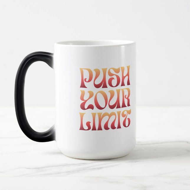 Taza Mágica Push Your Limit – Motivational Groovy Coffee Mug (Izquierda)