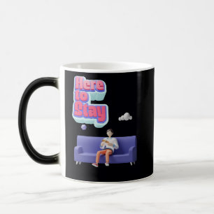 TAZA MÁGICA QUÉDATE AQUÍ