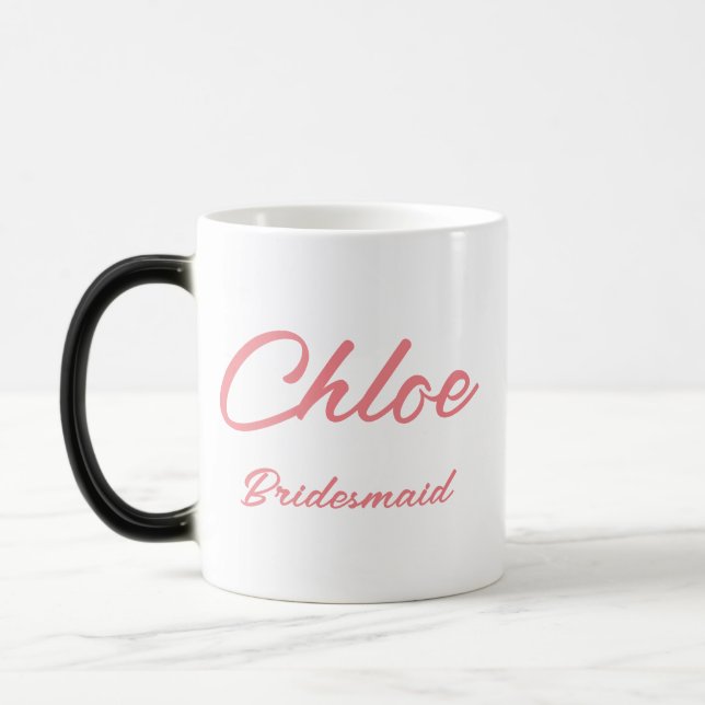 TAZA MÁGICA REGALO DE NOMBRE PERSONALIZADO PARA BRIDESMAID (Izquierda)