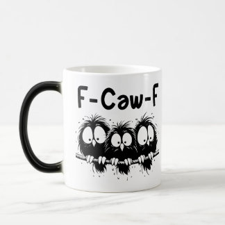 Taza Mágica Regalos de citas divertidas de pájaros F-Caw-F