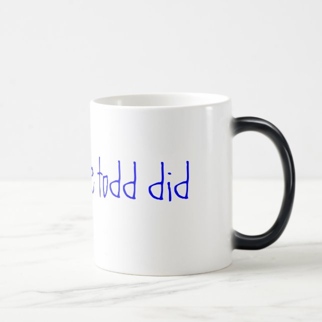 Taza Mágica rey del sofá todd hicimos (Derecha)