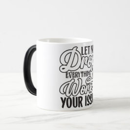 Taza Mágica Sarcastic Coffee Quotes