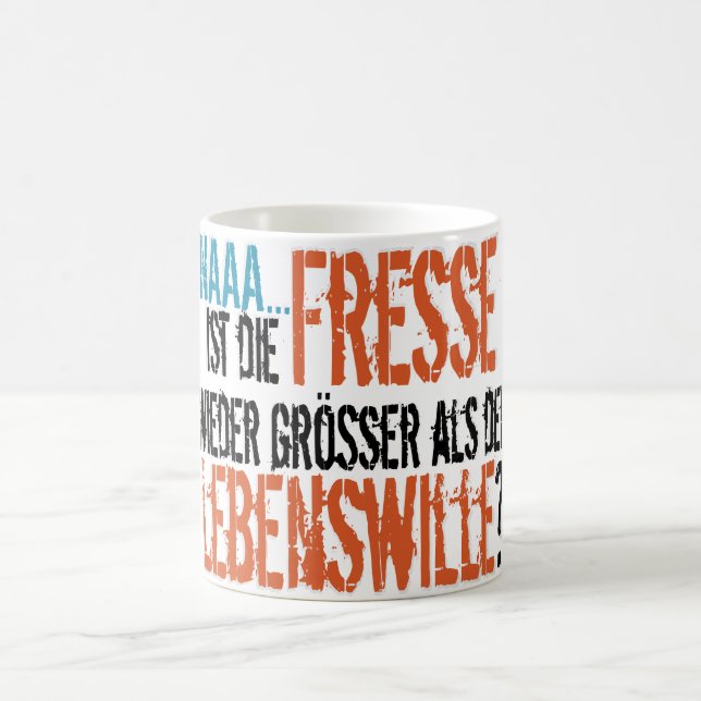 Taza Mágica ¿Se muere Fresse wieder größer als der Lebenswille (Centro)