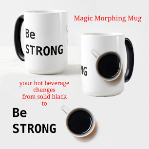 Taza Mágica Sea fuerte el café blanco y negro